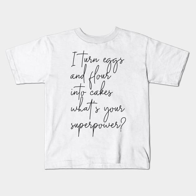 Baker Superpower Kids T-Shirt by Saytee1